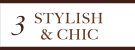 STYLISH & CHIC